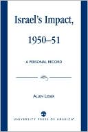 Allen Lesser: Israels Impact 1950-1951