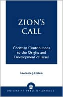 Book cover image of Zion's Call by Lawrence J. Epstein