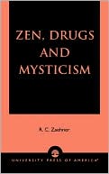 R. C. Zaehner: Zen, Drugs, And Mysticism