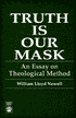 William Lloyd Newell: Truth Is Our Mask