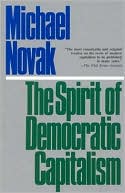 Book cover image of Spirit of Democratic Capitalism by Michael Novak