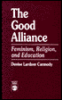 Book cover image of Good Alliance: Feminism, Religion, and Education by Denise Lardner Carmody