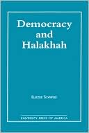 Book cover image of Democracy and Halakhah by Eliezer Schweid