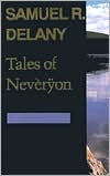 Samuel R. Delany: Tales of Neveryeon