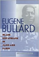 Book cover image of Eugene Bullard: Black Expatriate in Jazz-Age Paris by Lloyd