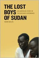 Bixler: The Lost Boys of Sudan: An American Story of the Refugee Experience