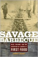 Book cover image of Savage Barbecue: Race, Culture, and the Invention of America's First Food by Andrew Warnes