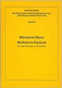 Book cover image of Wolfram's Parzival: On the Genesis of Its Poetry by Marianne Wynn