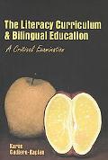 Book cover image of Literacy Curriculum and Bilingual Education: A Critical Examination by Karen Cadiero-Kaplan