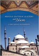 Sonia Alianak: Middle Eastern Leaders and Islam: A Precarious Equilibrium