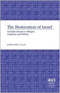 Book cover image of The Restoration of Israel: Christian Zionism in Religion, Literature, and Politics by Gerhard Falk