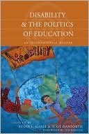 Susan L. Gabel: Disability and the Politics of Education: An International Reader