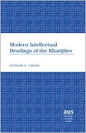 Hussam S. Timani: Modern Intellectual Readings of the Kharijites