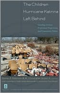 M. Christopher Brown: The Children Hurricane Katrina Left Behind: Schooling Context, Professional Preparation, and Community Politics