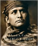Christopher Cardozo: Edward S. Curtis: The Great Warriors