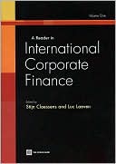 Luc Laeven: A Reader in International Corporate Finance, Vol. 1