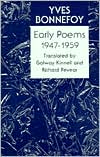Yves Bonnefoy: Early Poems: 1947-1959