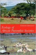Book cover image of Ecology of African Pastoralist Societies by Katherine Homewood