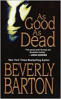 Beverly Barton: As Good as Dead (Cherokee Pointe Trilogy #3)