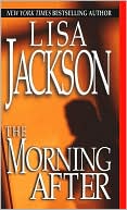 Lisa Jackson: The Morning After
