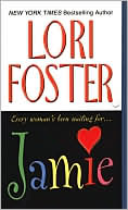 Lori Foster: Jamie