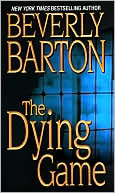 Book cover image of The Dying Game by Beverly Barton