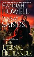 Hannah Howell: The Eternal Highlander