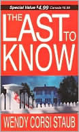 Book cover image of The Last to Know by Wendy Corsi Staub