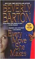 Book cover image of Every Move She Makes by Beverly Barton