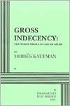 Book cover image of Gross Indecency: The Three Trials of Oscar Wilde by Moises Kaufman