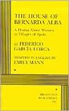 Book cover image of The House of Bernarda Alba: A Drama about Women in Villages of Spain by Federico Garcia Lorca