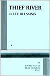 Lee Blessing: Thief River