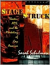 Book cover image of Stagestruck: Theater, AIDS, and the Marketing of Gay America by Sarah Schulman