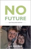 Book cover image of No Future: Queer Theory and the Death Drive by Lee Edelman