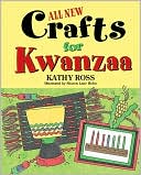 Book cover image of All New Crafts for Kwanzaa by Kathy Ross