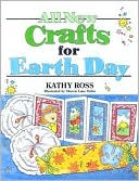 Book cover image of All New Crafts for Earth Day by Kathy Ross