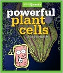 Rebecca L. Johnson: Powerful Plant Cells