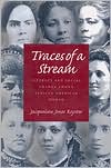Book cover image of Traces of a Stream: Literacy and Social Change among African-American Women (Pittsburgh Series in Composition, Literacy, and Culture) by Jaqueline Jones Royster