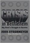 John Strohmeyer: Crisis In Bethlehem