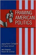Book cover image of Framing American Politics by Karen J. Callaghan