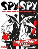 Book cover image of Spy vs. Spy: The Complete Casebook by Antonio Prohias