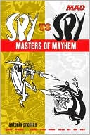 Antonio Prohias: Spy vs Spy Masters of Mayhem