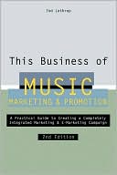 Tad Lathrop: This Business of Music Marketing & Promotion, Revised and Updated Edition