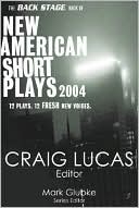 Craig Lucas: Backstage Book of New American Short Plays