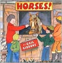 Book cover image of Horses! by Gail Gibbons