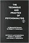 Alan Sugarman: Technique and Practice of Psychoanalysis: A Memorial Volume to Ralph R. Greenson
