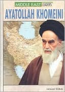 Book cover image of Ayatollah Khomeini (Middle East Leaders Series) by Edward Willett