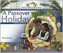Emily Raabe: Passover Holiday Cookbook (Festive Foods for the Holidays Series)