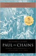 Richard J. Cassidy: Paul in Chains: Roman Imprisonment and the Letters of Paul