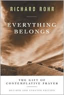 Book cover image of Everything Belongs: The Gift of Contemplative Prayer by Richard Rohr